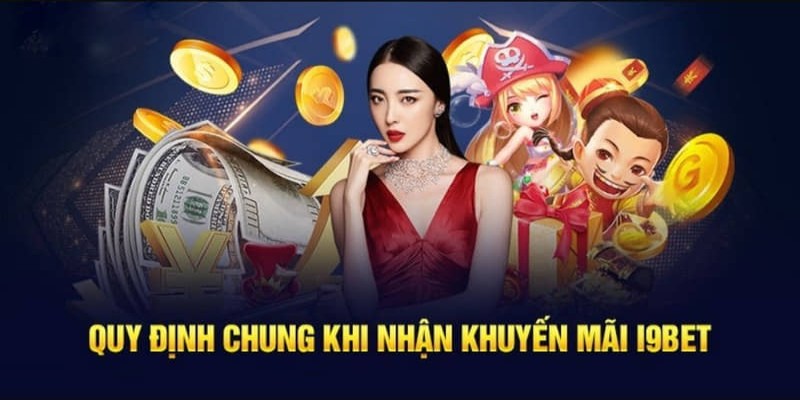 Các điều kiện căn bản cần có để tham gia khuyến mãi I9BET thành công