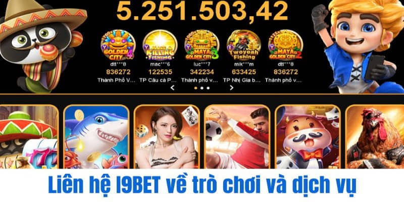 Liên hệ I9BET về trò chơi và dịch vụ